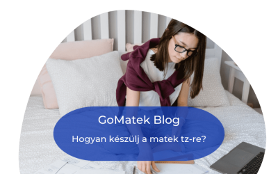 Hogyan készülj a matek tz-re?